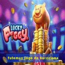 futemax jogo do barcelona